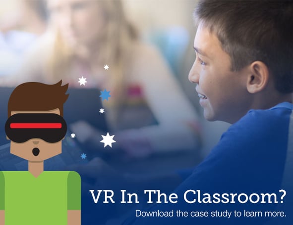 Case Study: Virtual Reality in the Classroom